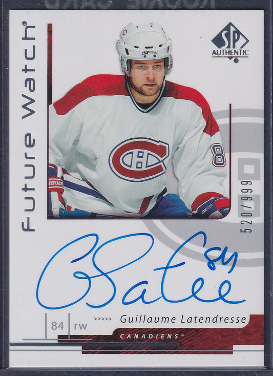 GUILLAUME LATENDRESSE - 2006 SP Authentic Future Watch Auto #186, /999