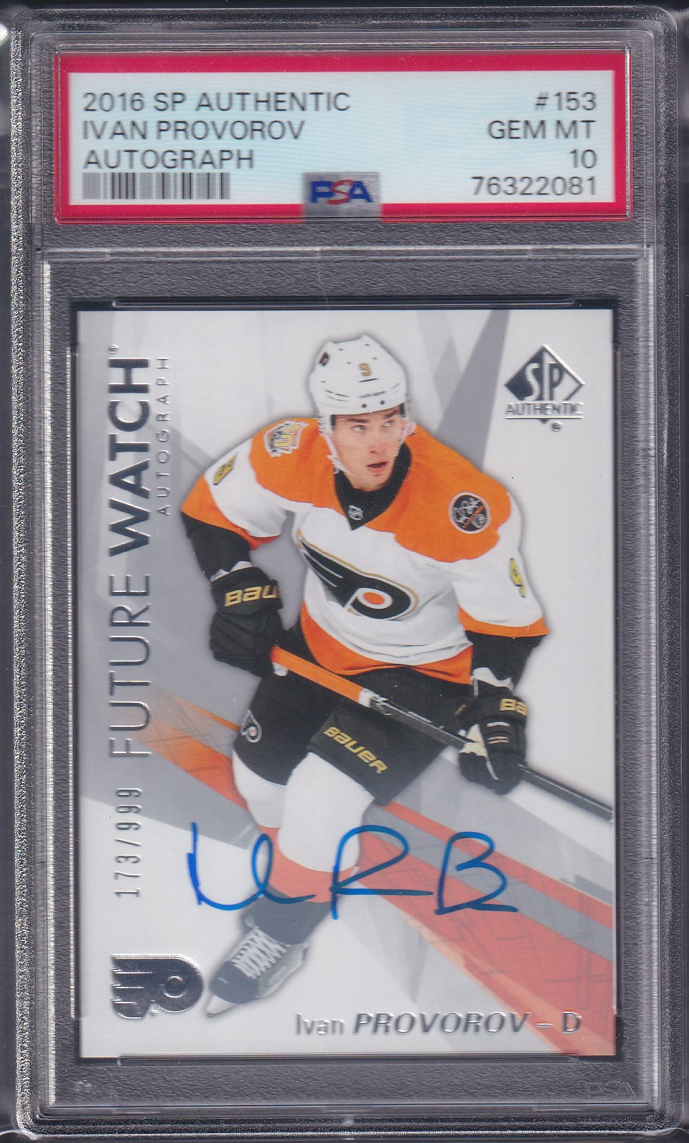IVAN PROVOROV - 2016 SP Authentic Future Watch Auto #153, /999, PSA 10