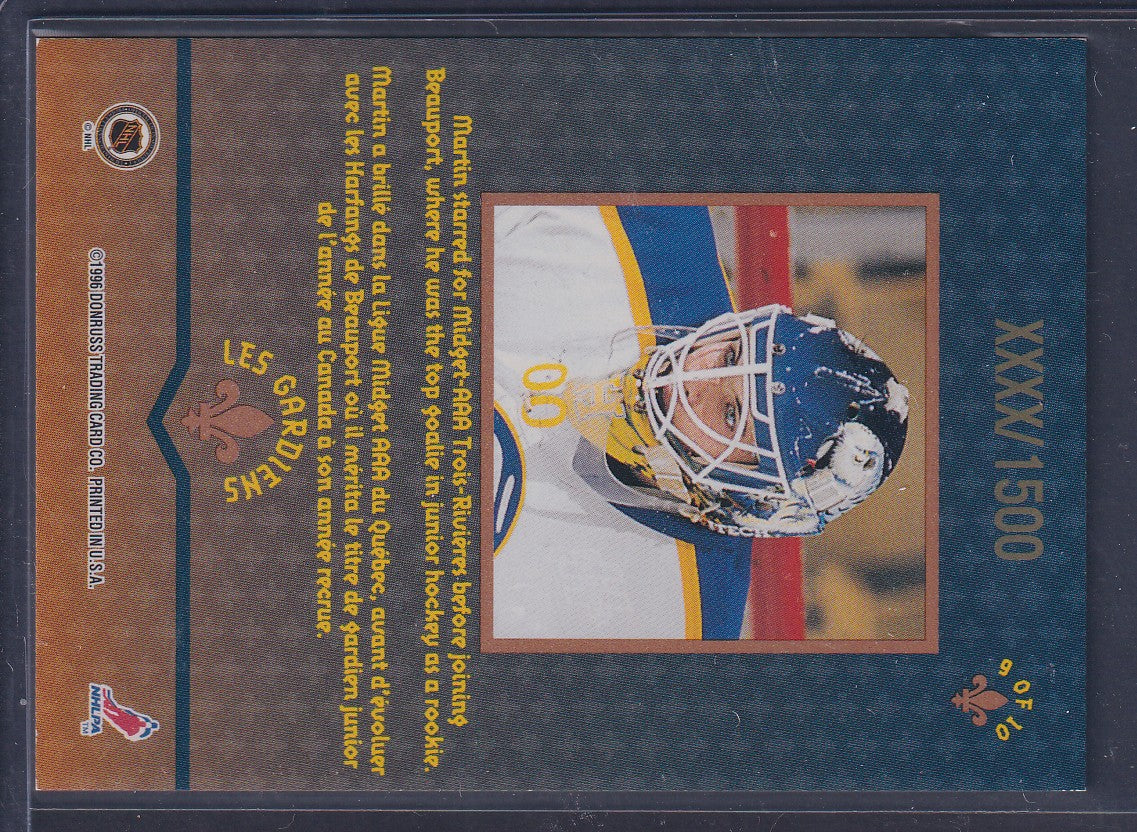 MARTIN BIRON - 1996 Donruss Canadian Ice Les Gardiens #9, xxxx/1500
