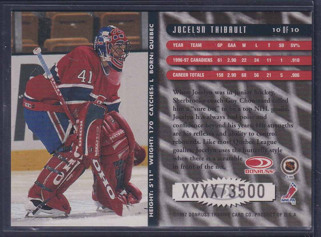 JOCELYN THIBAULT - 1996 Donruss Between the Pipes #10, xxxx/3500