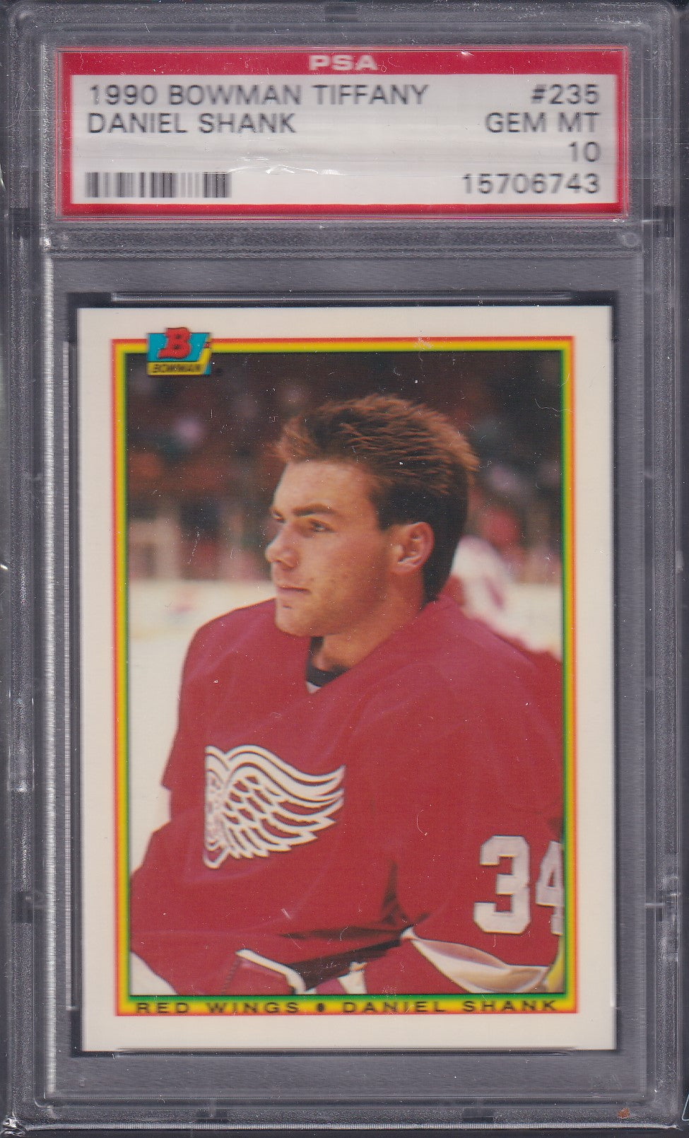 DANIEL SHANK, 1990 Bowman Tiffany #235, PSA 10