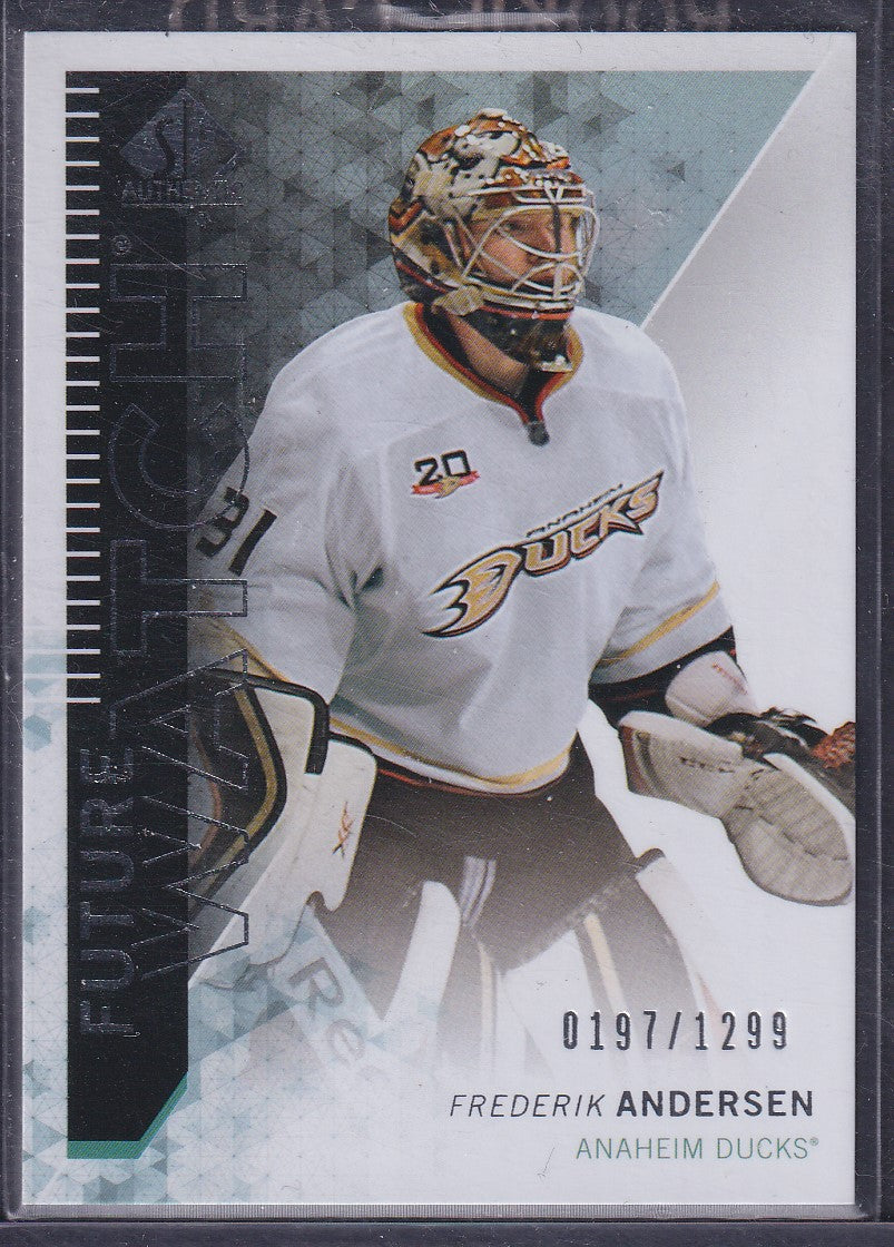 FREDERIK ANDERSEN, 2013 SP Authentic Future Watch #231