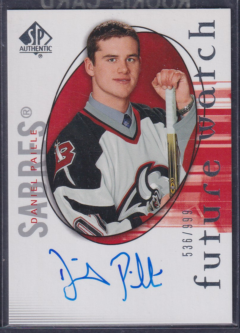 DANIEL PAILLE - 2005 SP Authentic Future Watch Auto #198, /999