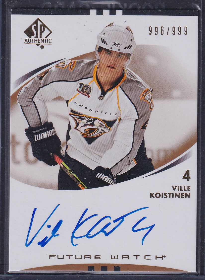 VILLE KOISTINEN - 2007 SP Authentic Future Watch Auto #226, /999