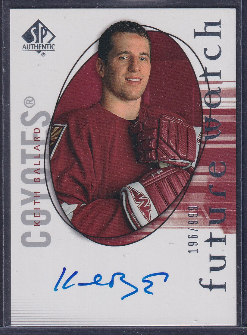 KEITH BALLARD - 2005 SP Authentic Future Watch Auto #180, /999