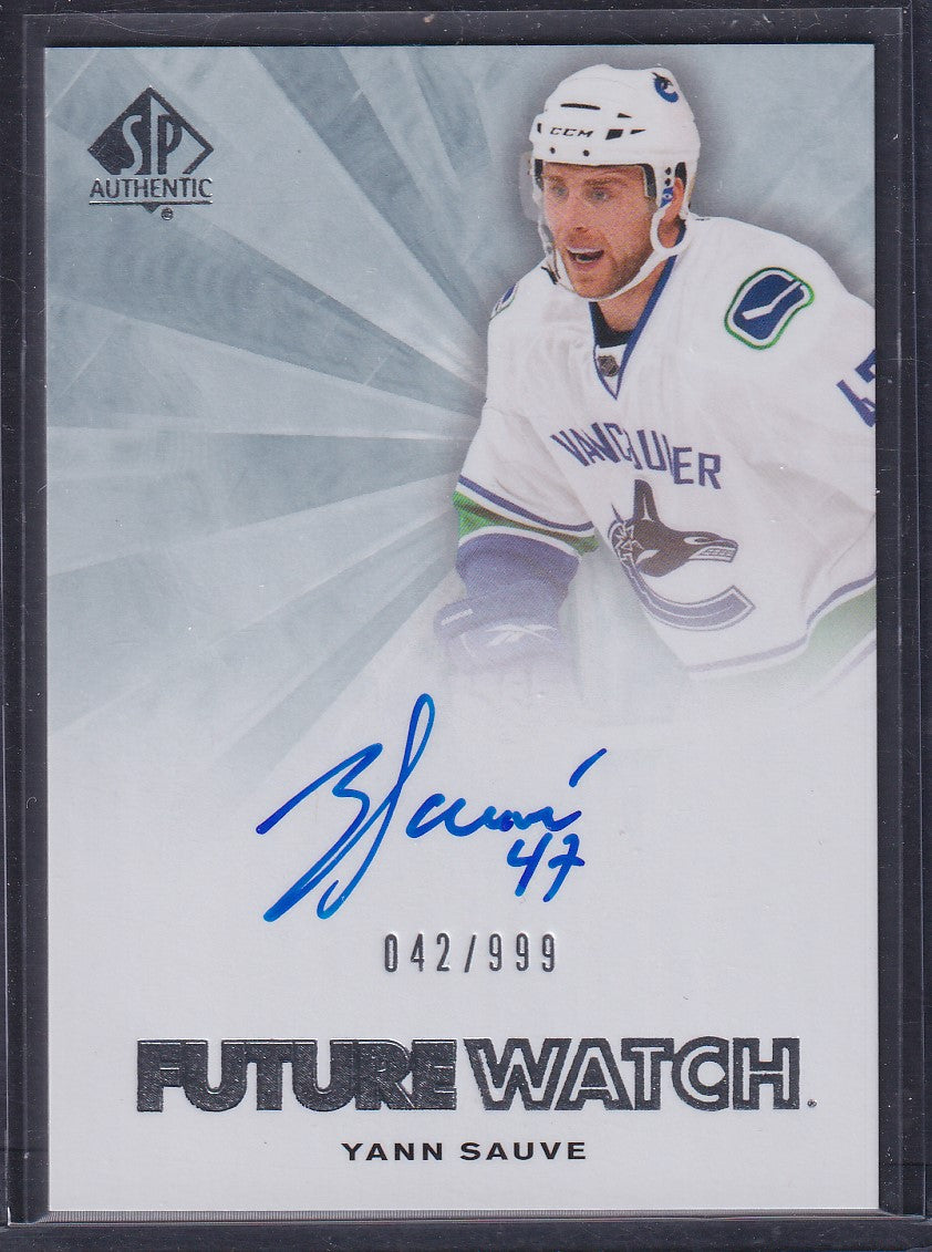 YANN SAUVE - 2011 SP Authentic Future Watch Auto #254, /999