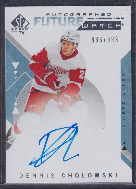 DENNIS CHOLOWSKI - 2018 SP Authentic Future Watch Auto #213, /999