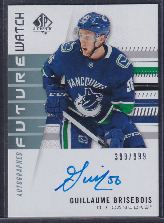 GUILLAUME BRISBOIS - 2019 SP Authentic Future Watch Auto #151, /999