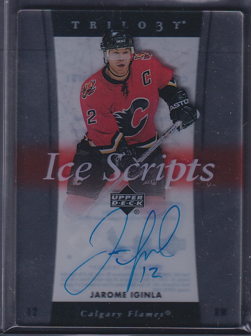 JAROME IGINLA - 2005 Upper Deck Trilogy Ice Scripts Auto #IS-JI