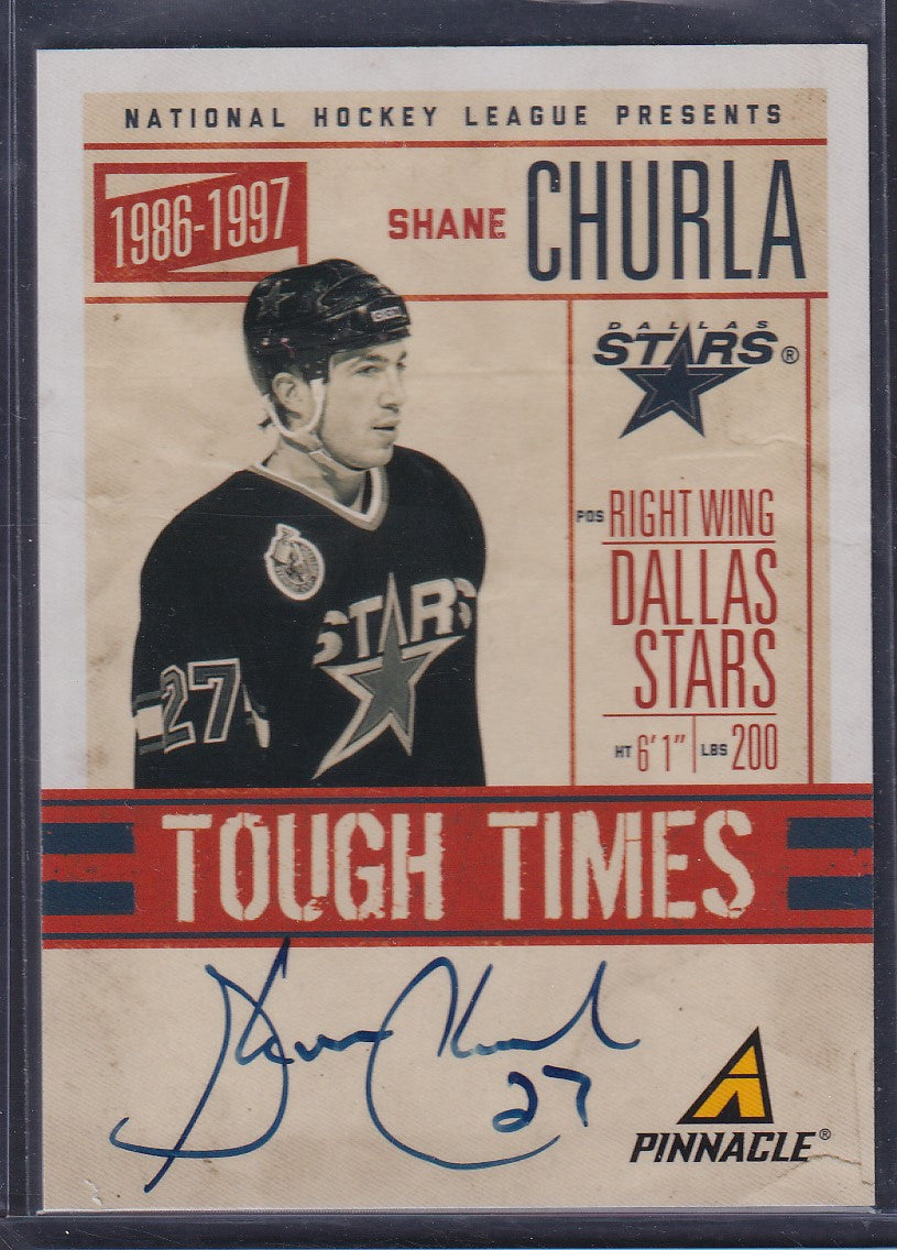 SHANE CHURLA - 2011 Panini Pinnacle Tough Times Auto #10