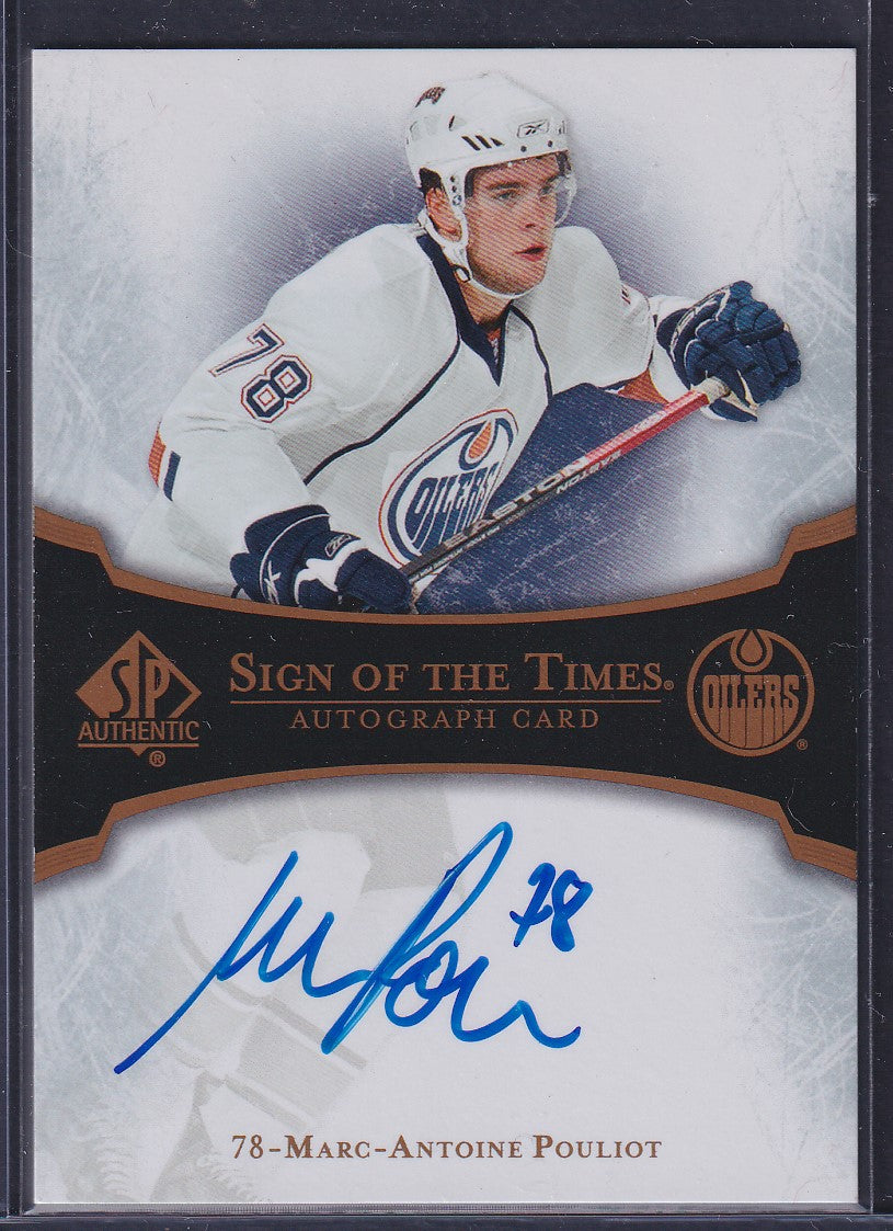 MARC-ANTOINE POULIOT - 2007 SP Authentic Sign of the Times Auto #ST-MP