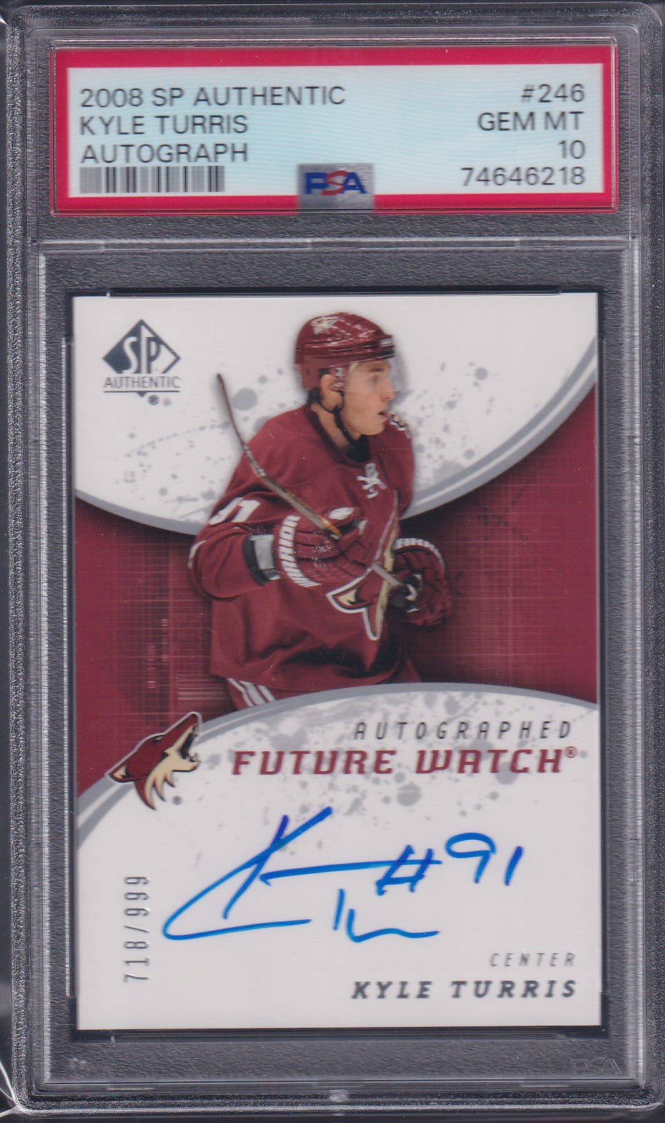 KYLE TURRIS - 2008 SP Authentic Future Watch Auto #246, /999, PSA 10