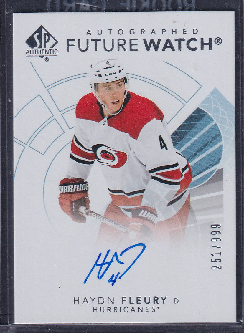 HAYDN FLEURY - 2017 SP Authentic Future Watch Auto #148, /999