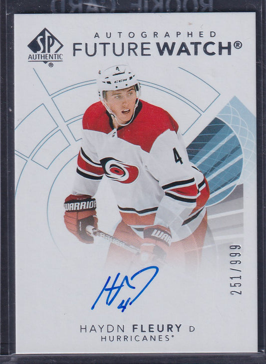 HAYDN FLEURY - 2017 SP Authentic Future Watch Auto #148, /999