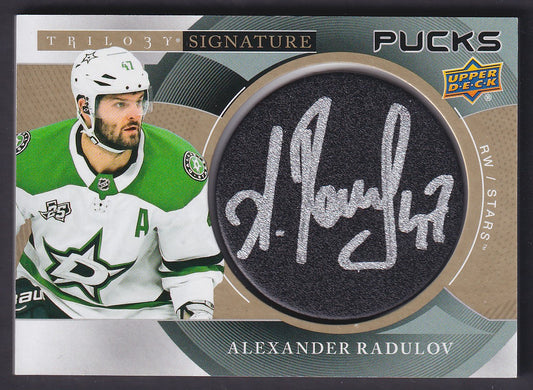 ALEXANDER RADULOV - 2018 Upper Deck Trilogy Signature Pucks Auto #SP-AR