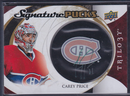CAREY PRICE - 2015 Upper Deck Trilogy Signature Pucks Auto #SP-CP