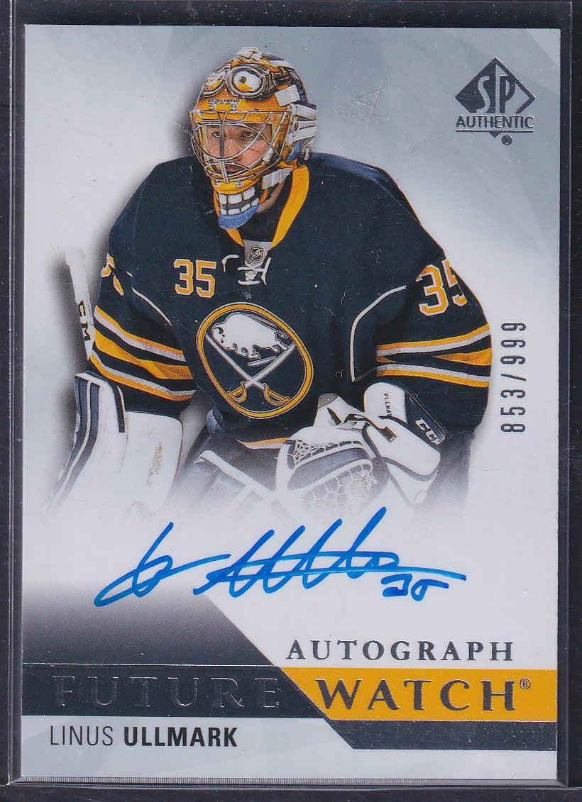 LINUS ULLMARK - 2015 SP Authentic Future Watch Auto #273, /999