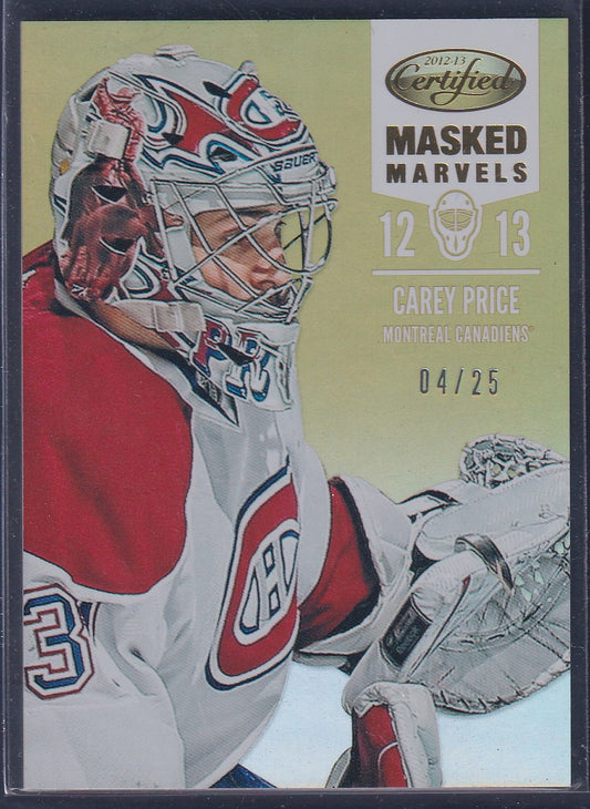 CAREY PRICE - 2012 Panini Certified Masked Marvels #112, /25