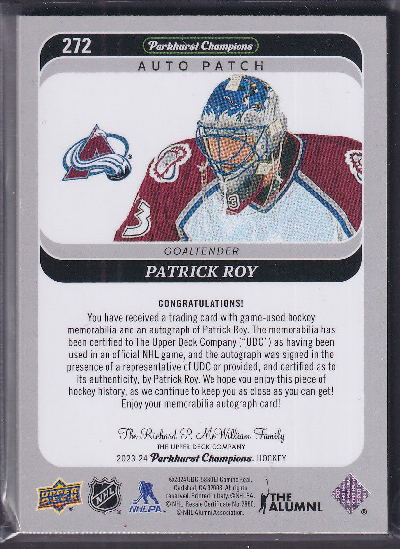 PATRICK ROY - 2023 Parkhurst Champions Legends Auto Patch #272, /10