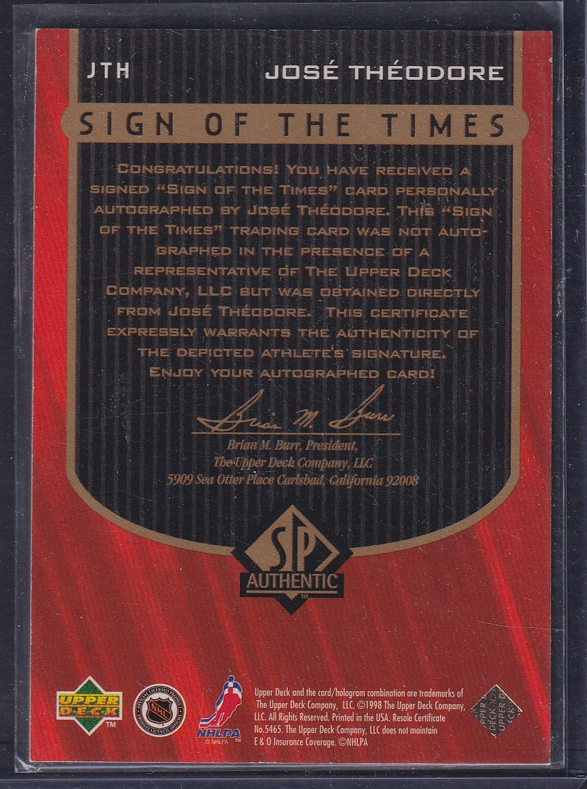JOSE THEODORE - 1998 SP Authentic Sign of the Times Auto #JTH