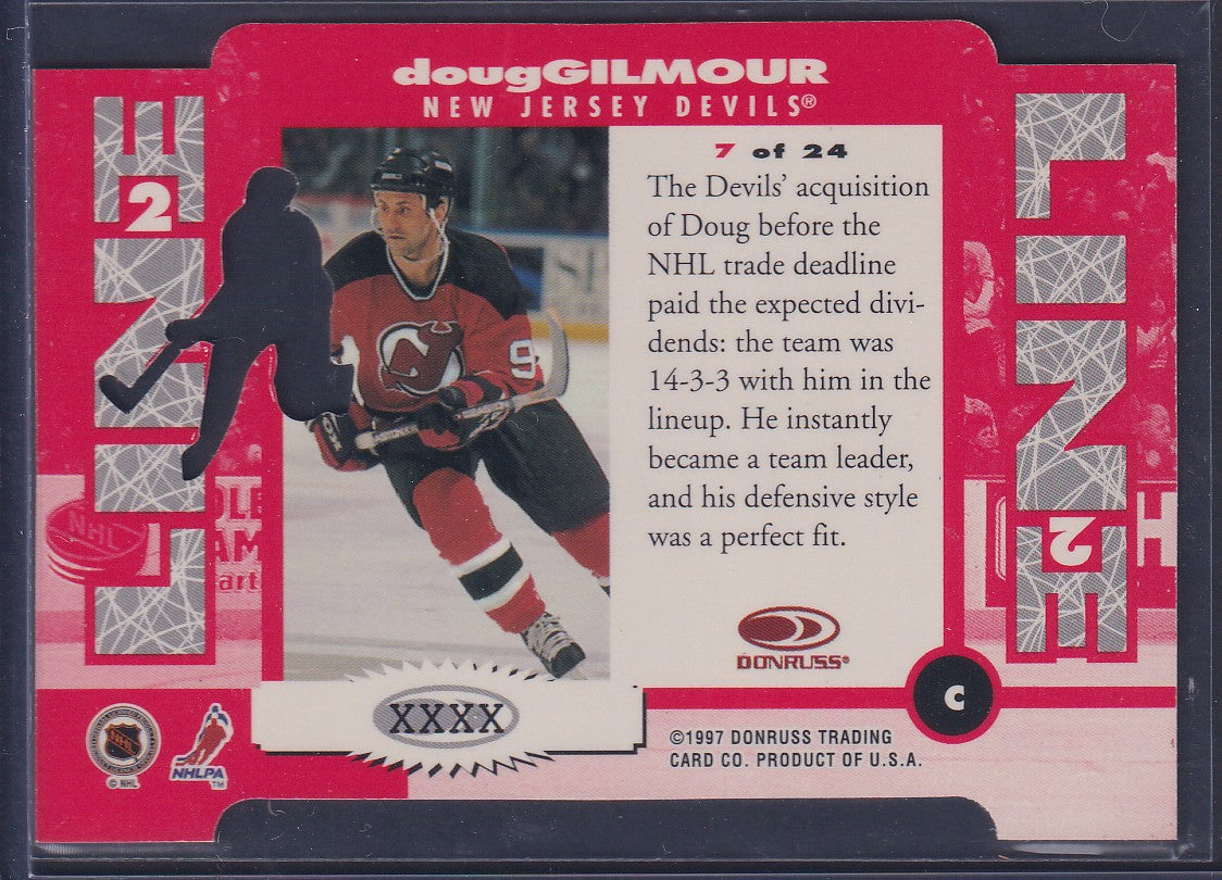 DOUG GILMOUR - 1997 Donruss Line 2 Line Die Cut #7, xxxx