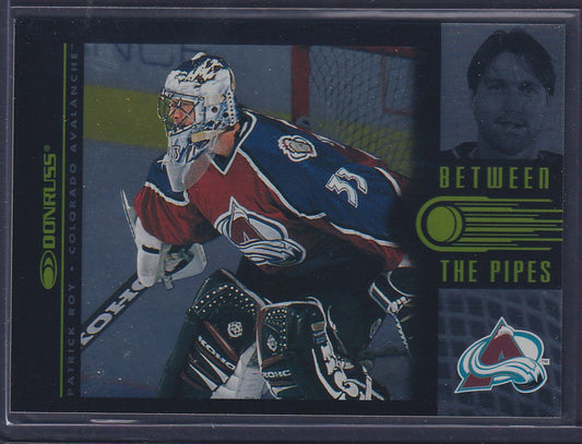 PATRICK ROY - 1997 Donruss Between the Pipes #1, xxxx/3500