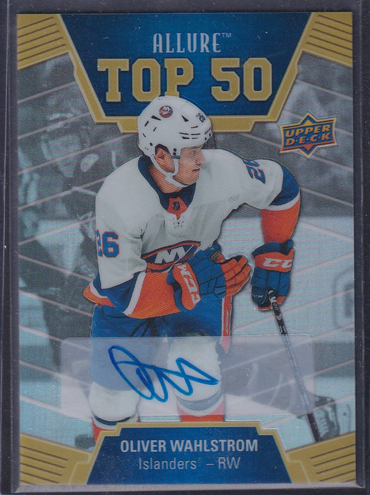 OLIVER WAHLSTROM - 2019 Upper Deck Allure Top 50 Auto #T50-32