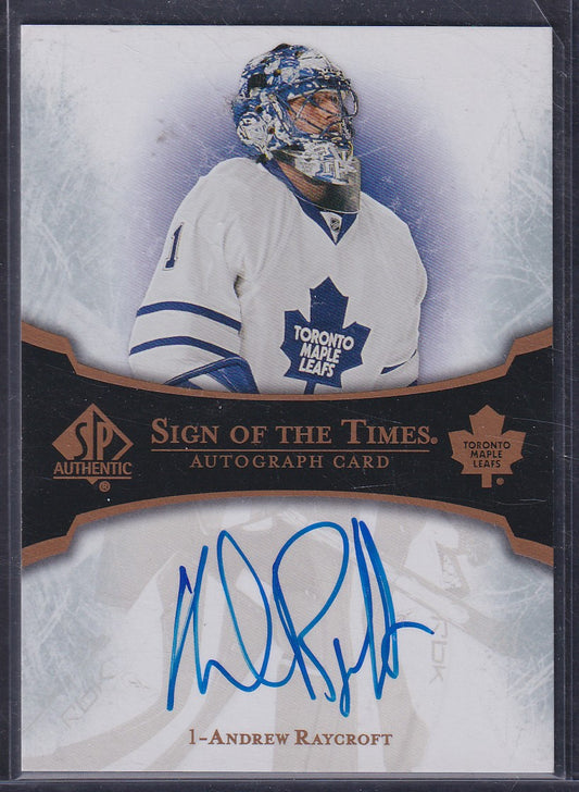 ANDREW RAYCROFT - 2007 SP Authentic Sign of the Times Auto #ST-RA