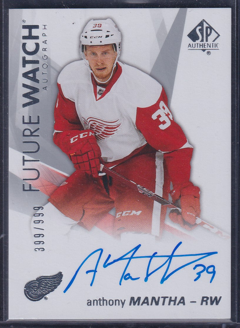 ANTHONY MANTHA - 2016 SP Authentic Future Watch Auto #124, /999