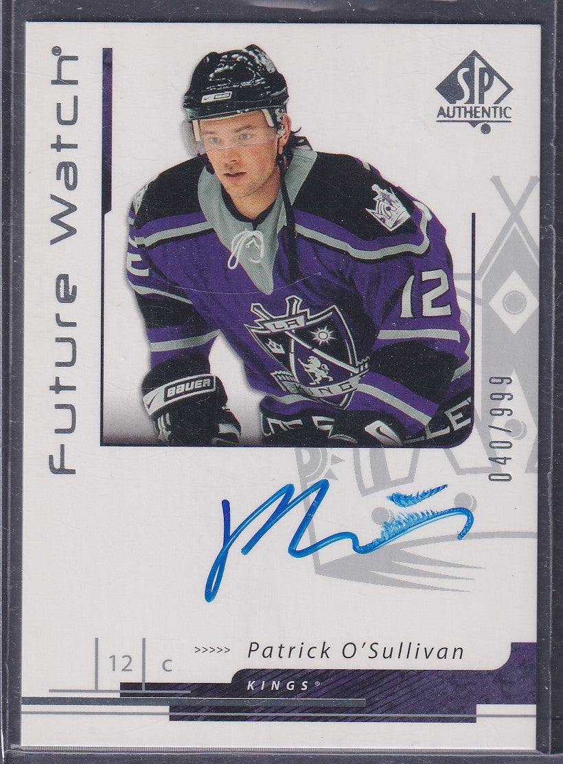 PATRICK O'SULLIVAN - 2006 SP Authentic Future Watch Auto #183, /999