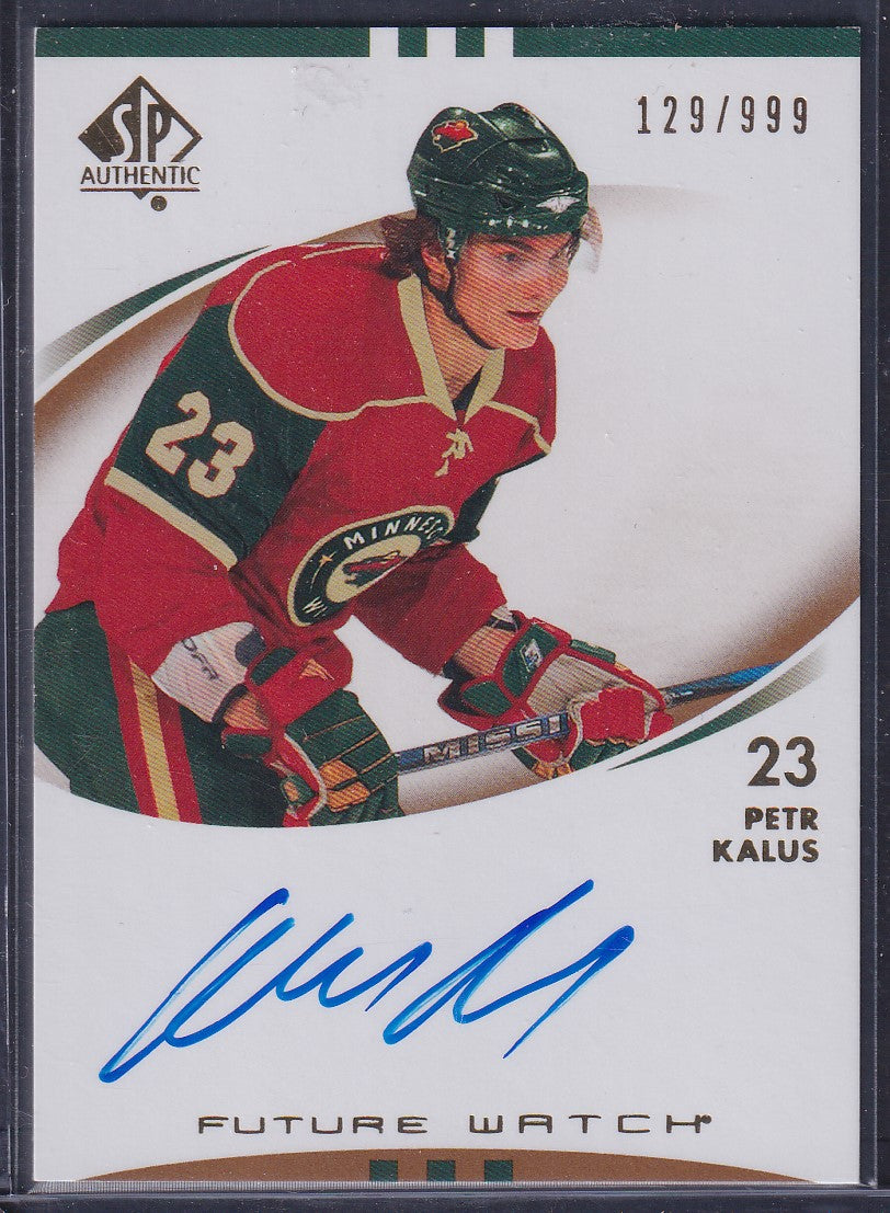 PETR KALUS - 2007 SP Authentic Future Watch Auto #221, /999