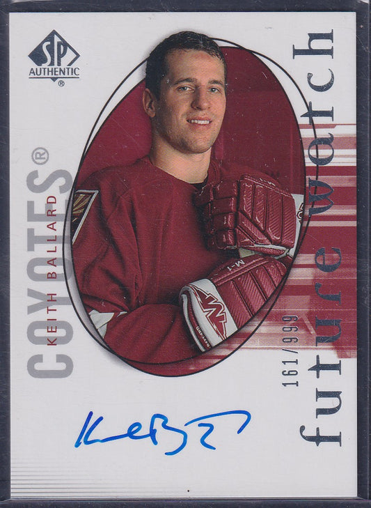 KEITH BALLARD - 2005 SP Authentic Future Watch Auto #180, /999